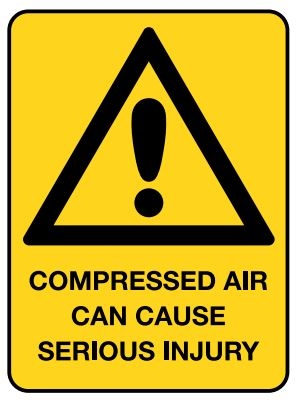Compressed Air Can Cause Serious Injury 600 x 450mm Poly