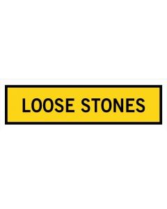 Loose Stones Sign 1200 mm x 300 mm Corflute