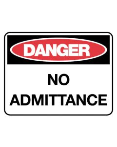 Danger Sign - No Admittance 600 x 450mm Poly