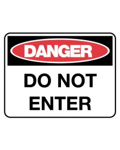 Danger Sign - Do Not Enter 600 x 450mm Poly