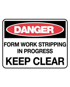 Danger Sign - Danger Formwork Stripping
