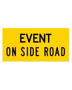 Event On Side Road | 1200 x 600mm sign (WA only)