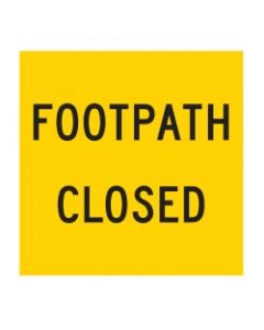 Footpath Closed | 600 x 600 mm MMS sign (WA only) 