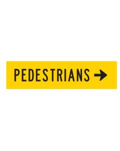 Pedestrians Right | 1200 x 300 mm MMS sign (WA only)