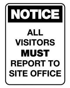 Notice Sign - All Visitors must report to site office - 600 x 450mm Metal
