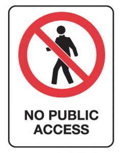 Prohibition Sign - No Public Access 600 x 450 mm Poly