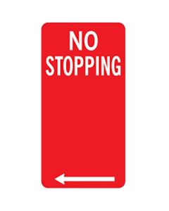 Parking Sign - No Stopping Left Arrow 225 x 450mm