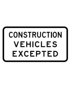 Construction Vehicles Excepted 900 x 500mm