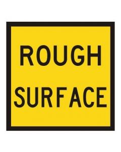 Rough Surface Sign 600 x 600mm Corflute