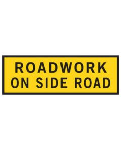 Boxed Edge Sign - ROADWORK ON SIDE ROAD 2400 x 900mm