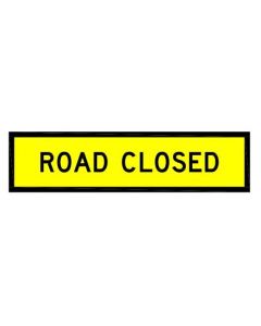 Road Closed Road Sign Class 1 / Corflute 1200 x 300mm