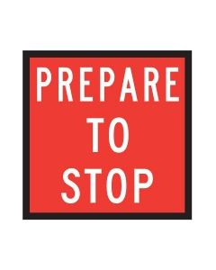 Prepare To Stop (Class 1173) Corflute 600 x 600mm QLD Multi message Sign