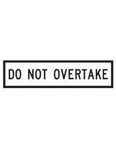 Do Not Overtake | 1200 x 300 mm