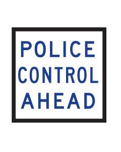 Police Control Ahead(TC1311) 600 x 600mm QLD Aluminium Multi Message Sign 