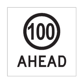 100 Ahead  600 x 600mm, Class 1 Reflective Corflute Sign