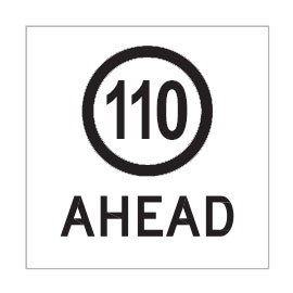 110 Ahead  600 x 600mm, Class 1 Reflective Corflute Sign