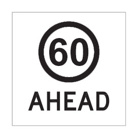 60 Ahead  600 x 600mm, Class 1 Reflective Corflute Sign