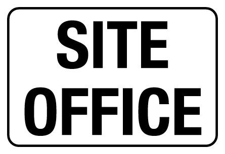 Information Sign - Site Office - 600 x 450mm Poly