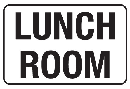 Information Sign - Lunch Room - 600 x 450mm Poly