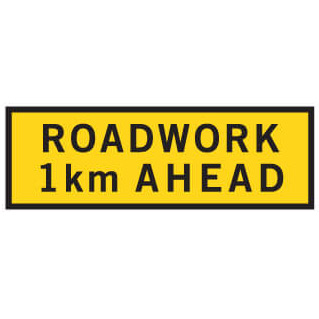 Boxed Edge Road Sign - ROADWORK 1KM AHEAD