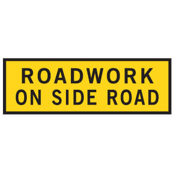 Boxed Edge Sign - ROADWORK ON SIDE ROAD 2400 x 900mm