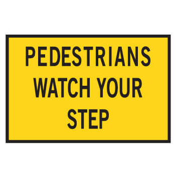 Boxed Edge Road Sign - PEDESTRIANS WATCH 