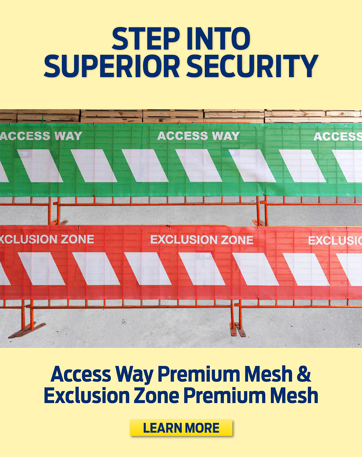 Access Way and Exclusion Zone Premium Mesh (AU Mobile Banner)